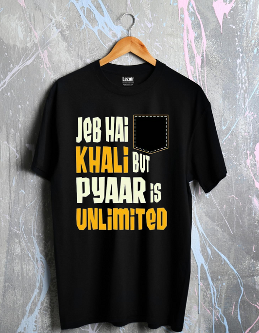 Jeb Hai Khali But Pyaar is Unlimited Unisex Half Sleeve T-shirt