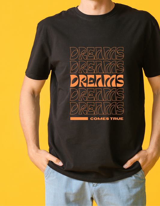 Dreams come true  Half Sleeve T-shirt for Men