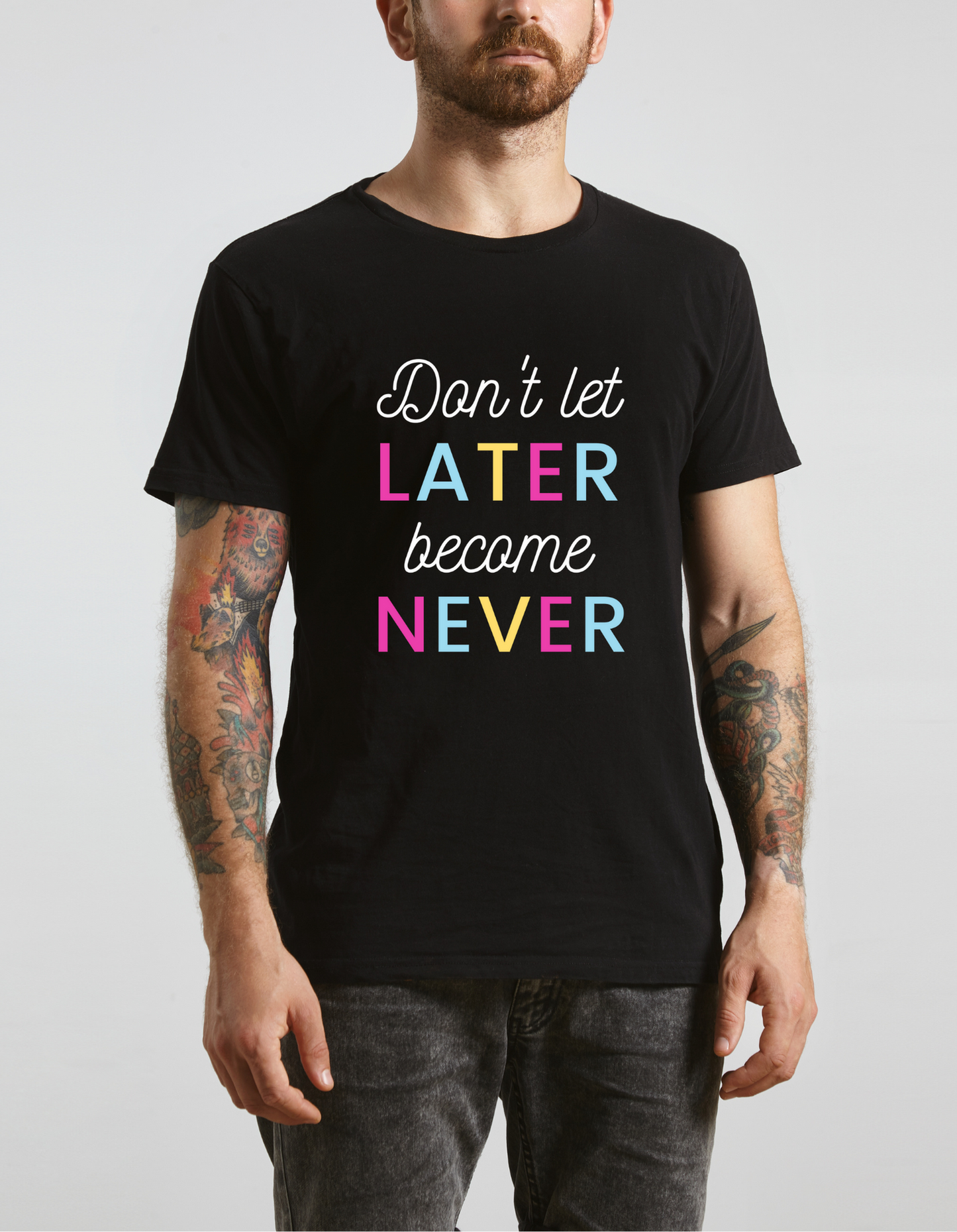 Later become Never Half Sleeve T-shirt for Men