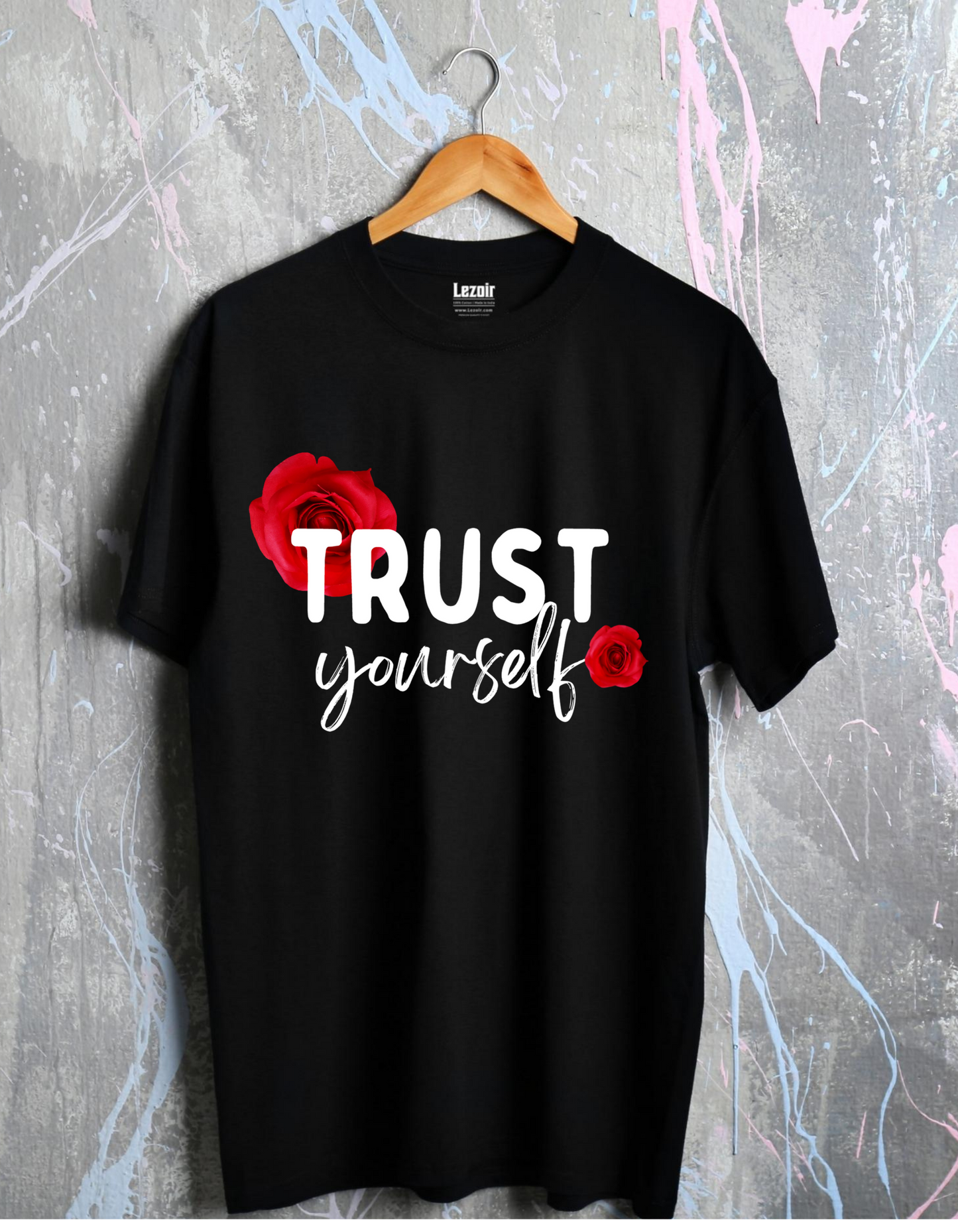 Trust yourself Unisex Half Sleeve T-shirt