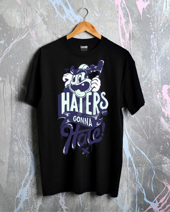 Haters gonna hate Unisex Half Sleeve T-shirt